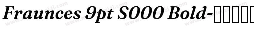 Fraunces 9pt S000 Bold字体转换